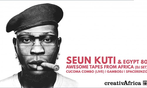 CreativAfrica 2019: Seun Kuti & Egypt 80 - Awesome Tapes From Africa - Cucoma Combo.